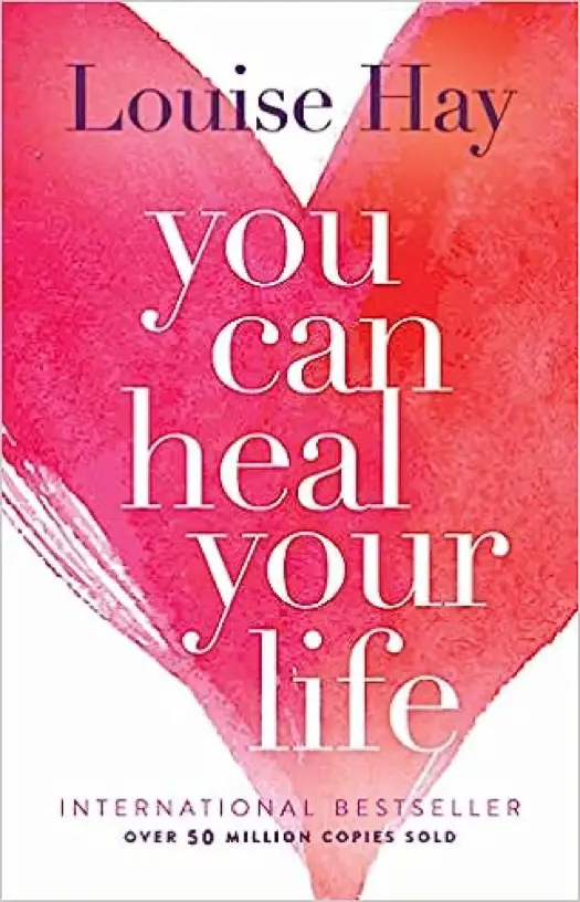 Louise L Hay You Can Heal Your Life