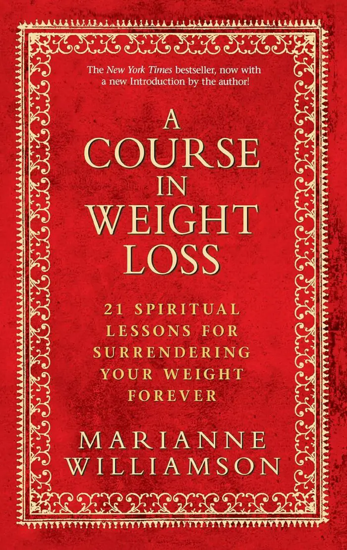 A Course in Weight Loss by Marianne Williamson