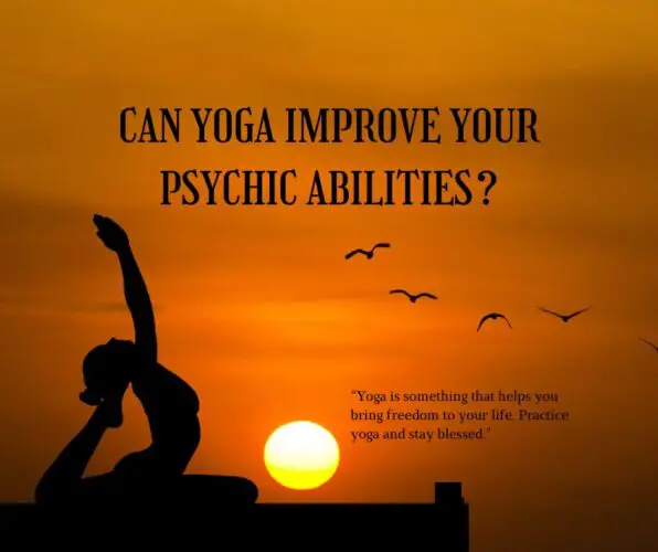 Can Yoga Improve Your Psychic Abilities?