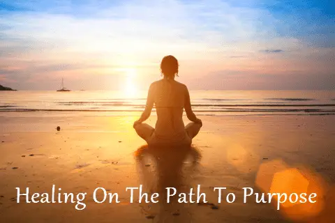 healing on the path to purpose