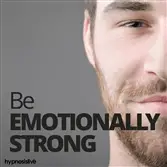 be emotionally strong