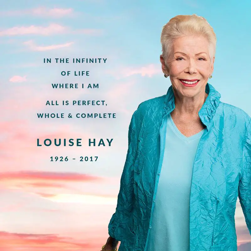 In loving memory of Louise Hay