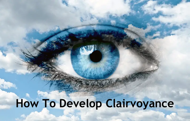 how to develop clairvoyance