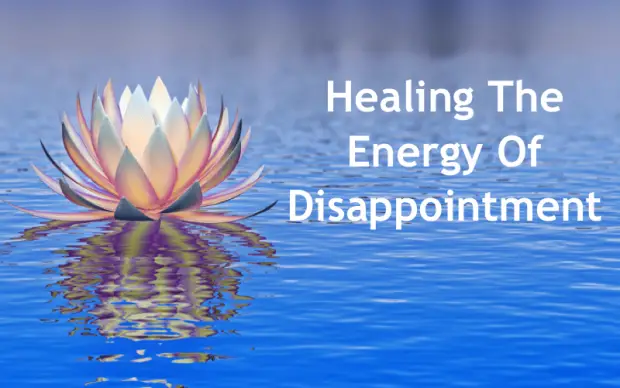 healing the energy of disappointment